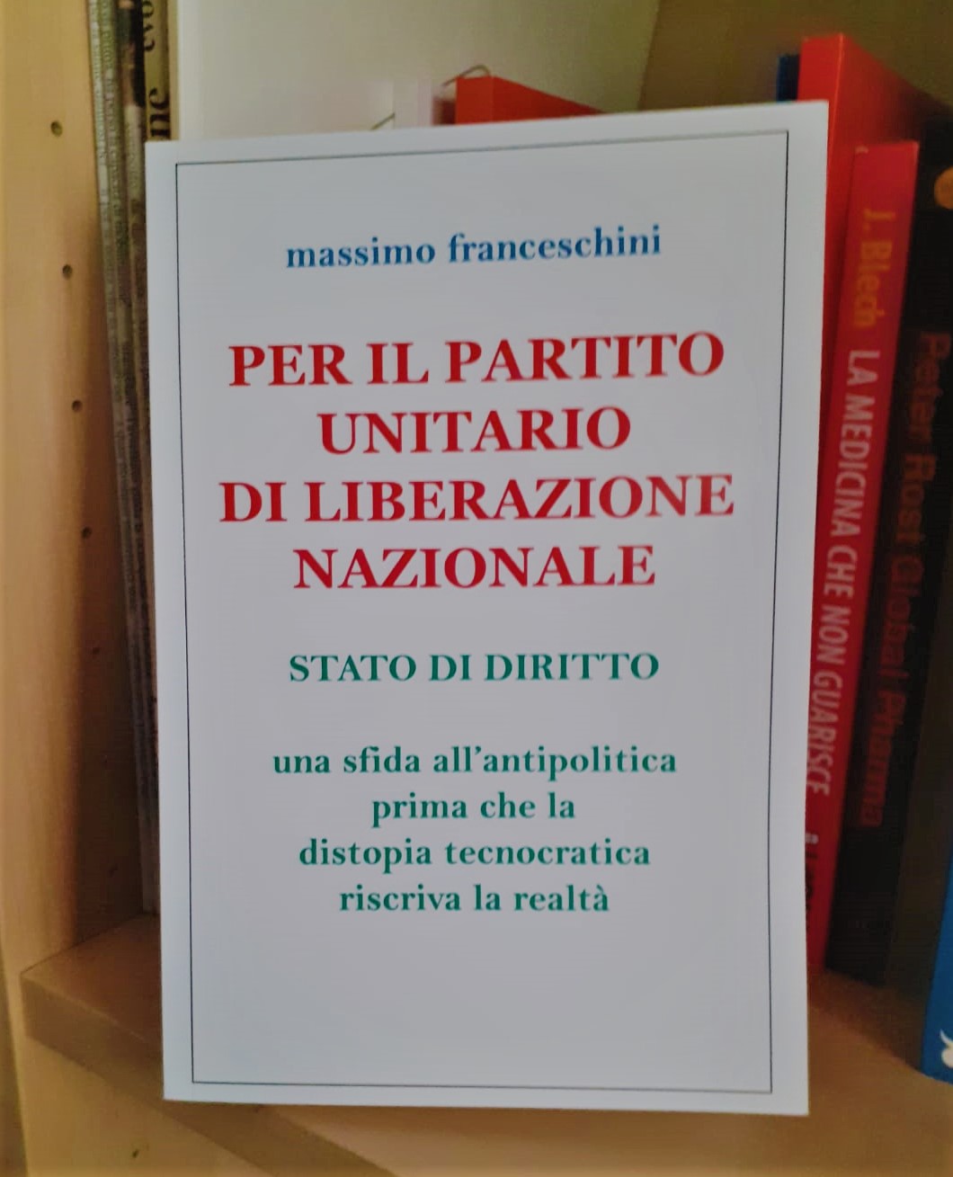 Massimo Franceschini per il partito unitario di liberazione nazionale